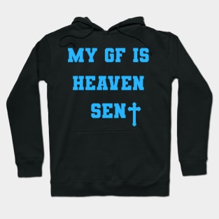 My Girlfriend Is Heaven Sent Christian couple Hoodie